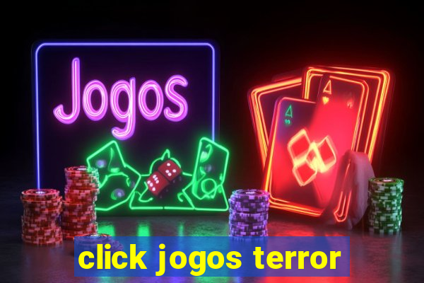 click jogos terror