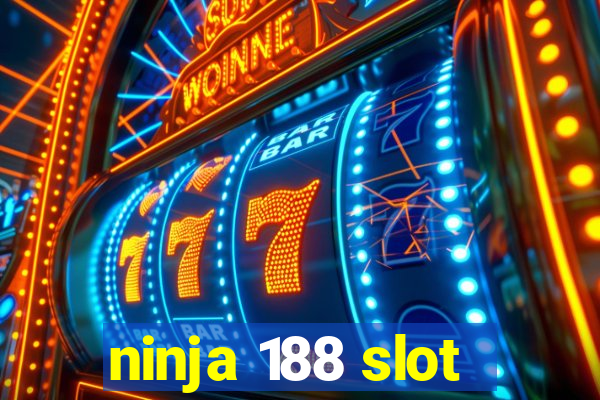 ninja 188 slot