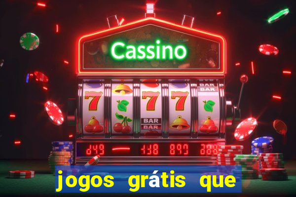 jogos grátis que d?o dinheiro