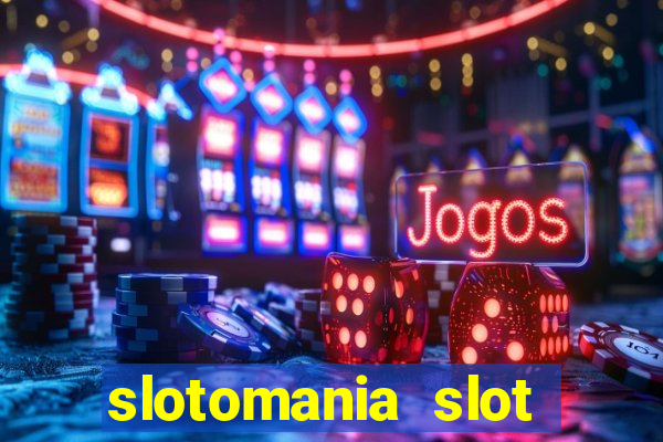 slotomania slot machines free