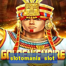 slotomania slot machines free