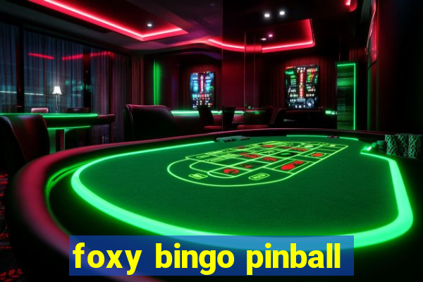 foxy bingo pinball