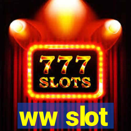 ww slot