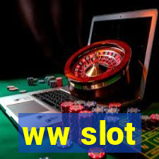 ww slot