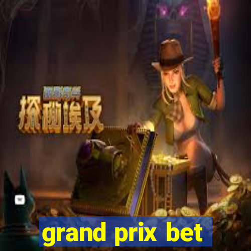 grand prix bet