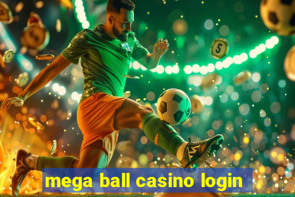 mega ball casino login