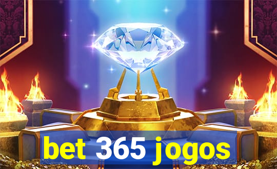 bet 365 jogos