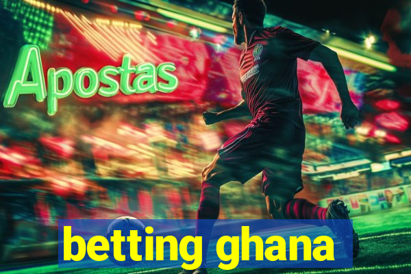 betting ghana