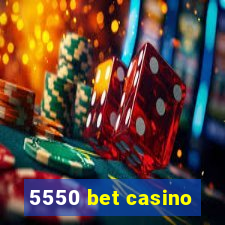 5550 bet casino