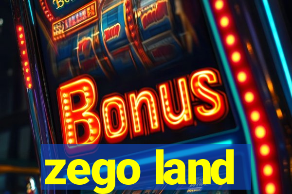 zego land