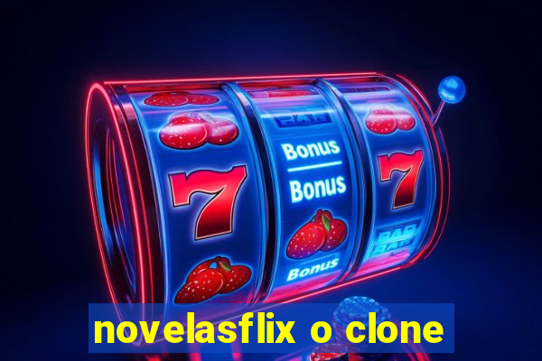 novelasflix o clone