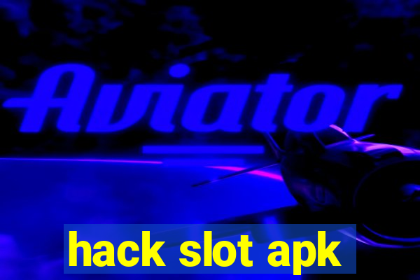 hack slot apk