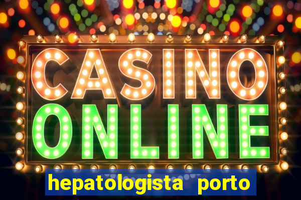 hepatologista porto alegre ipe