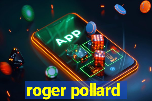 roger pollard