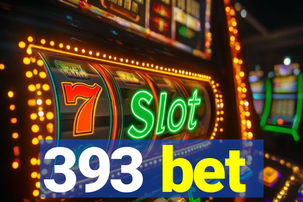 393 bet