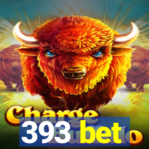 393 bet