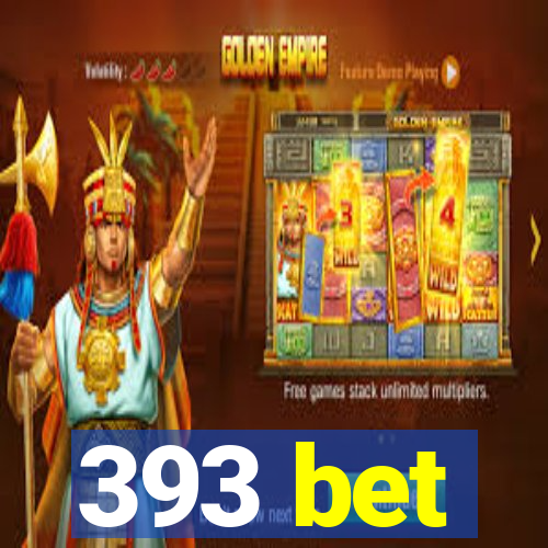 393 bet