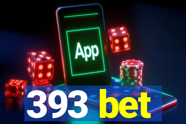 393 bet