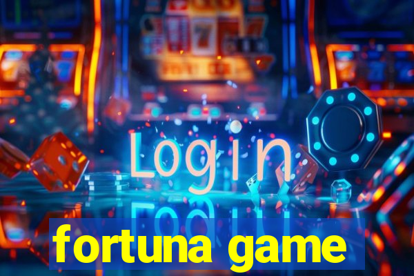 fortuna game