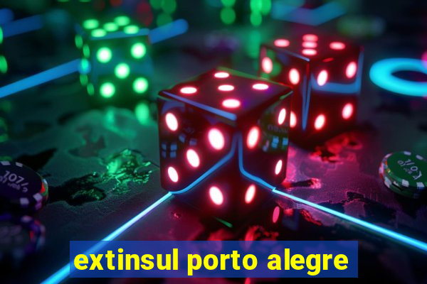 extinsul porto alegre