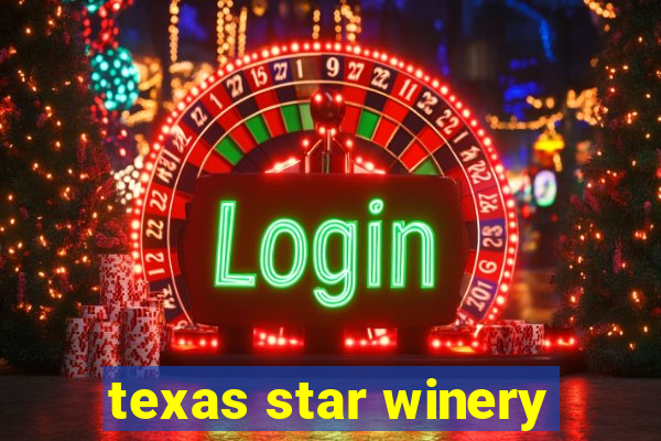 texas star winery