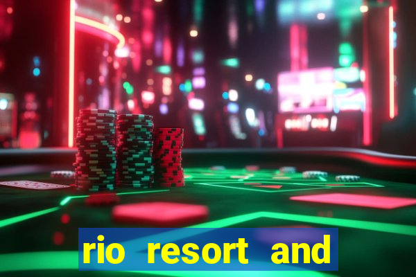 rio resort and casino las vegas