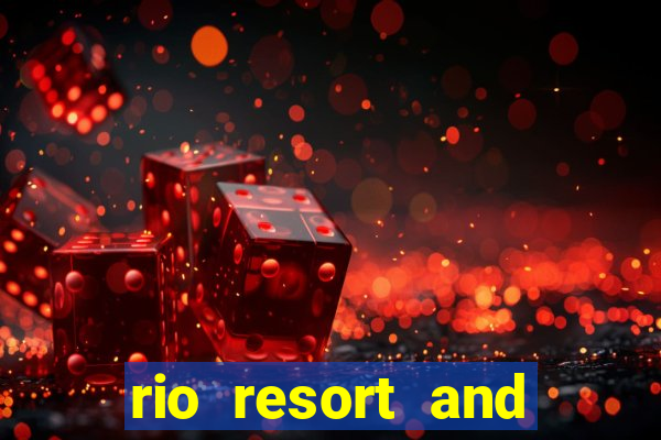 rio resort and casino las vegas