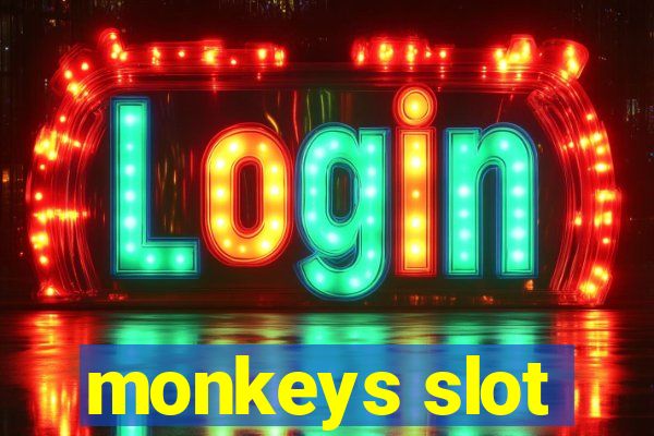 monkeys slot