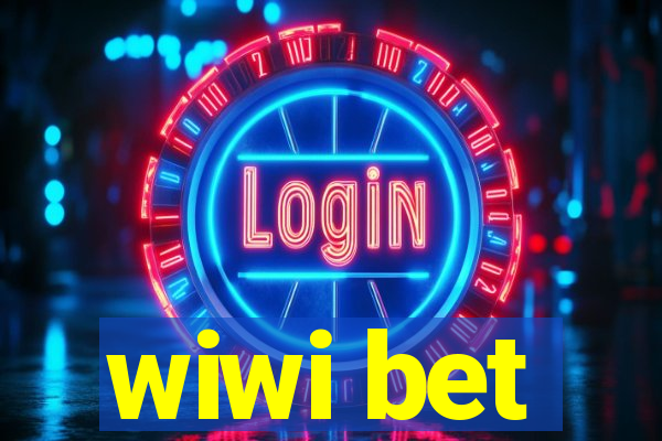 wiwi bet