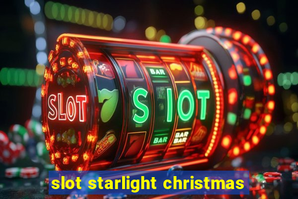 slot starlight christmas