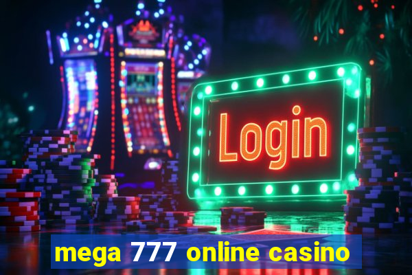 mega 777 online casino