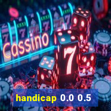 handicap 0.0 0.5