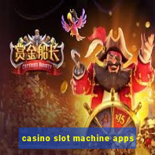 casino slot machine apps