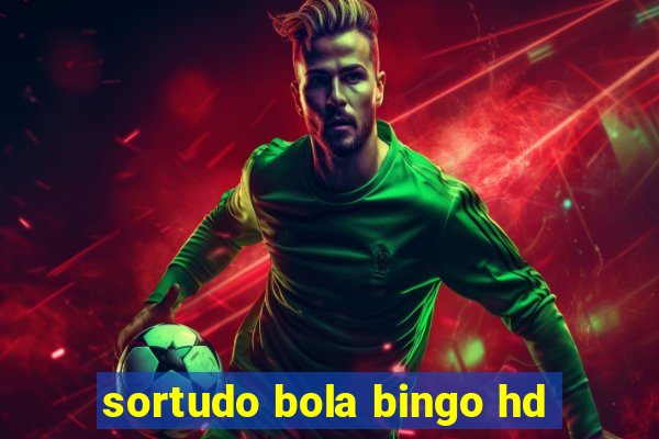 sortudo bola bingo hd