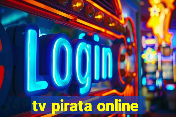 tv pirata online