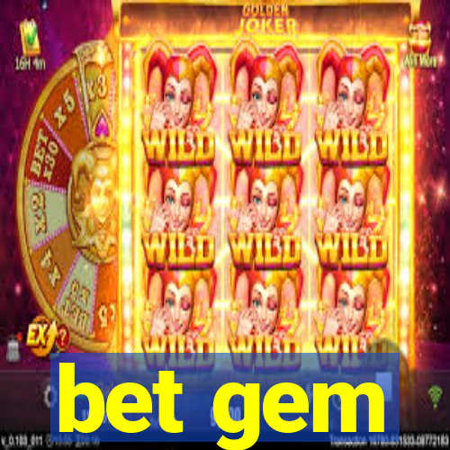 bet gem