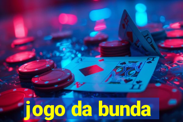 jogo da bunda