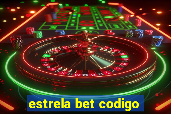 estrela bet codigo