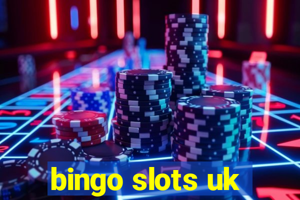 bingo slots uk