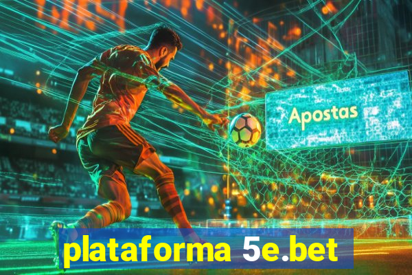 plataforma 5e.bet