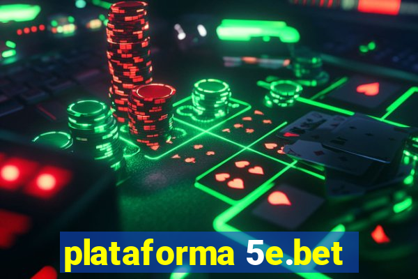 plataforma 5e.bet