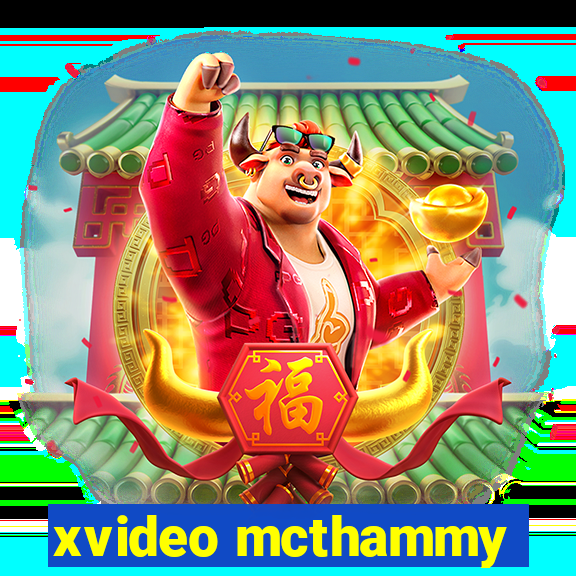 xvideo mcthammy