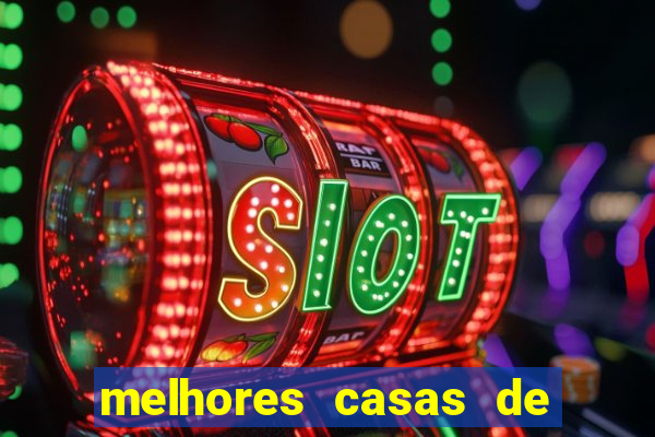 melhores casas de apostas casino