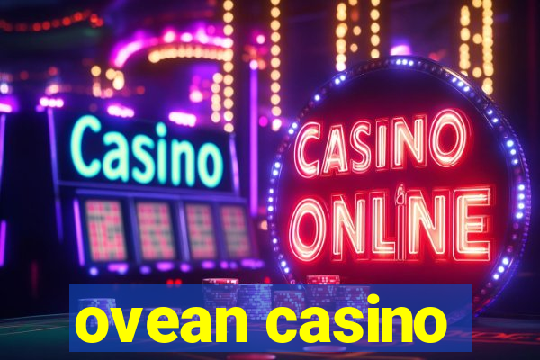 ovean casino