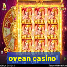 ovean casino