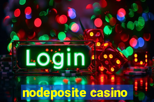 nodeposite casino