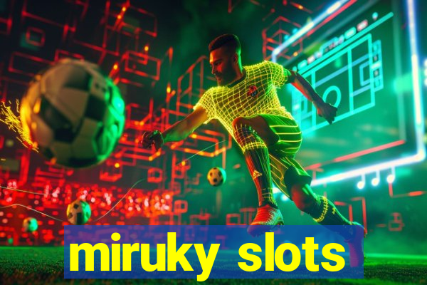 miruky slots