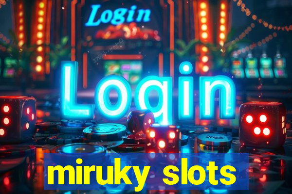 miruky slots