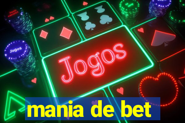 mania de bet