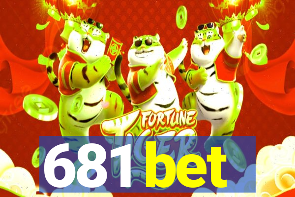 681 bet